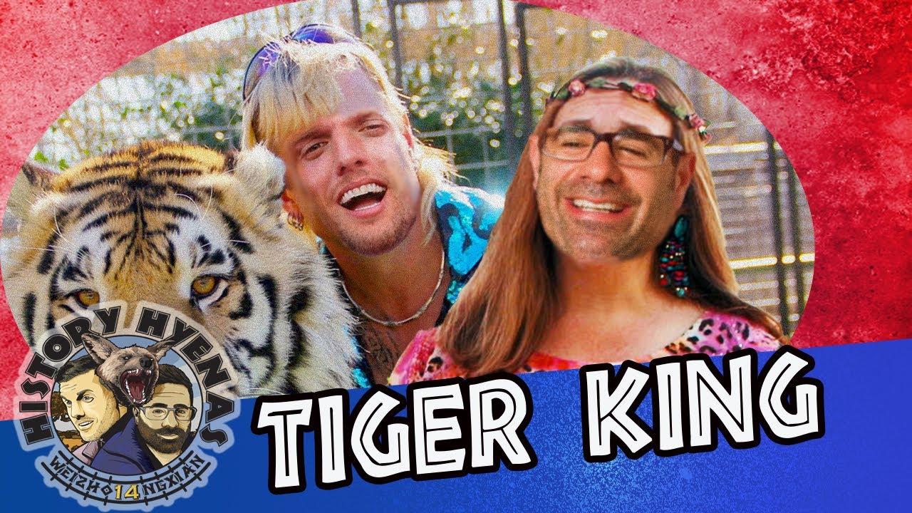 Tiger King is WILD! | ep 136 - History Hyenas