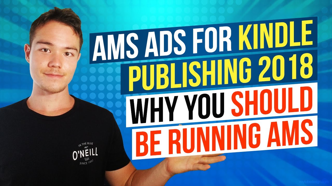 Amazon Marketing Services AMS Ads For Kindle Publishing 2018 - Why you should be running AMS