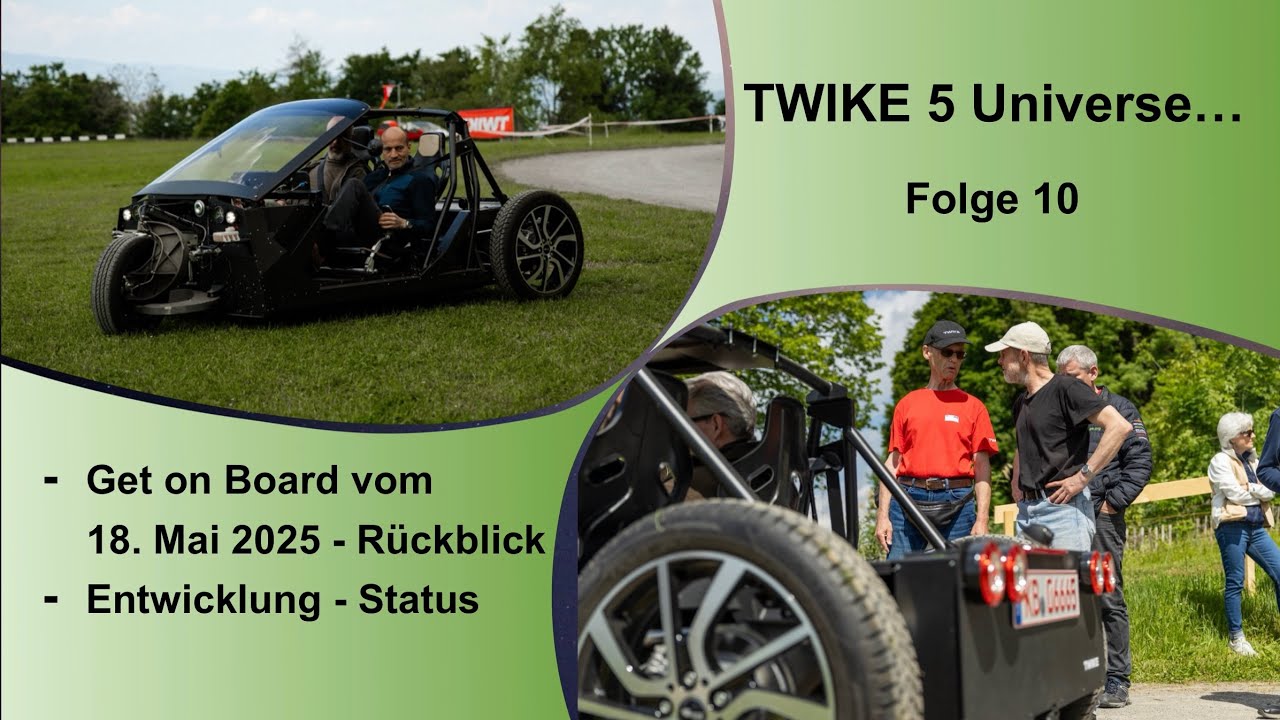 TWIKE 5 -Probefahrten „Get on Board“ und Entwicklungsstand