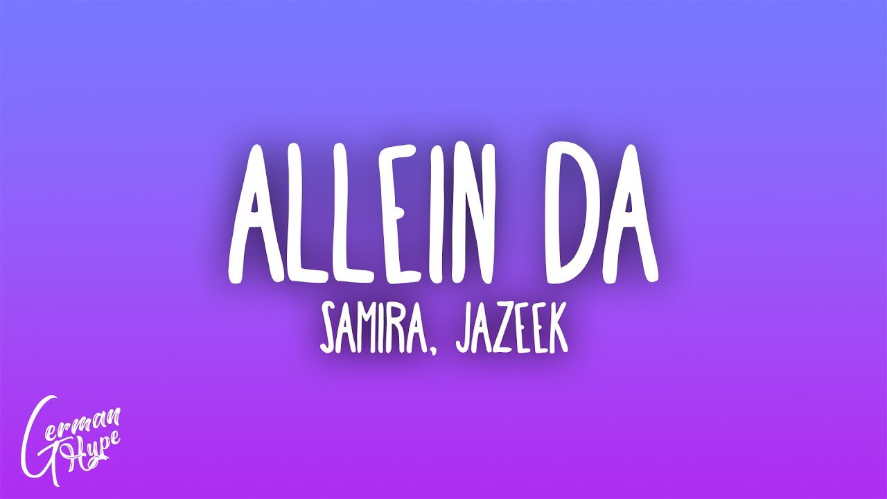 SAMIRA & Jazeek - Allein Da