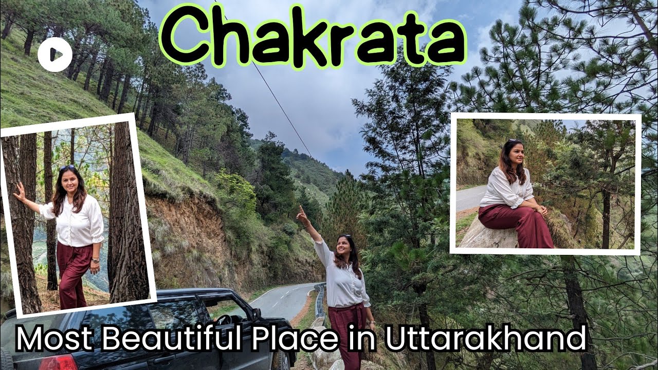 Chakrata Uttarakhand - A Beautiful Hill Station Near Mussoorie - Hidden Gem of Uttarakhand