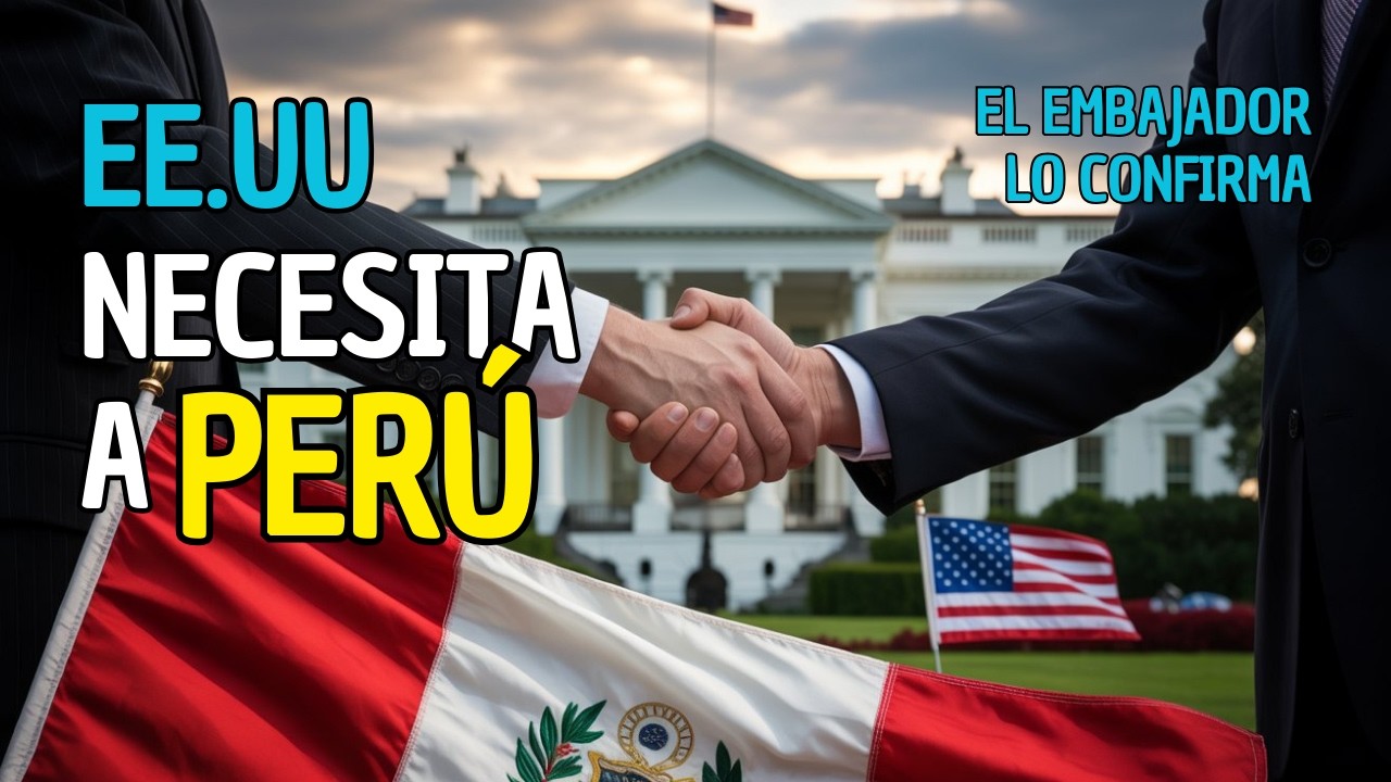 EMBAJADOR del PERÚ en EE.UU. revela por qué Perú es estratégico para Washington en 2026