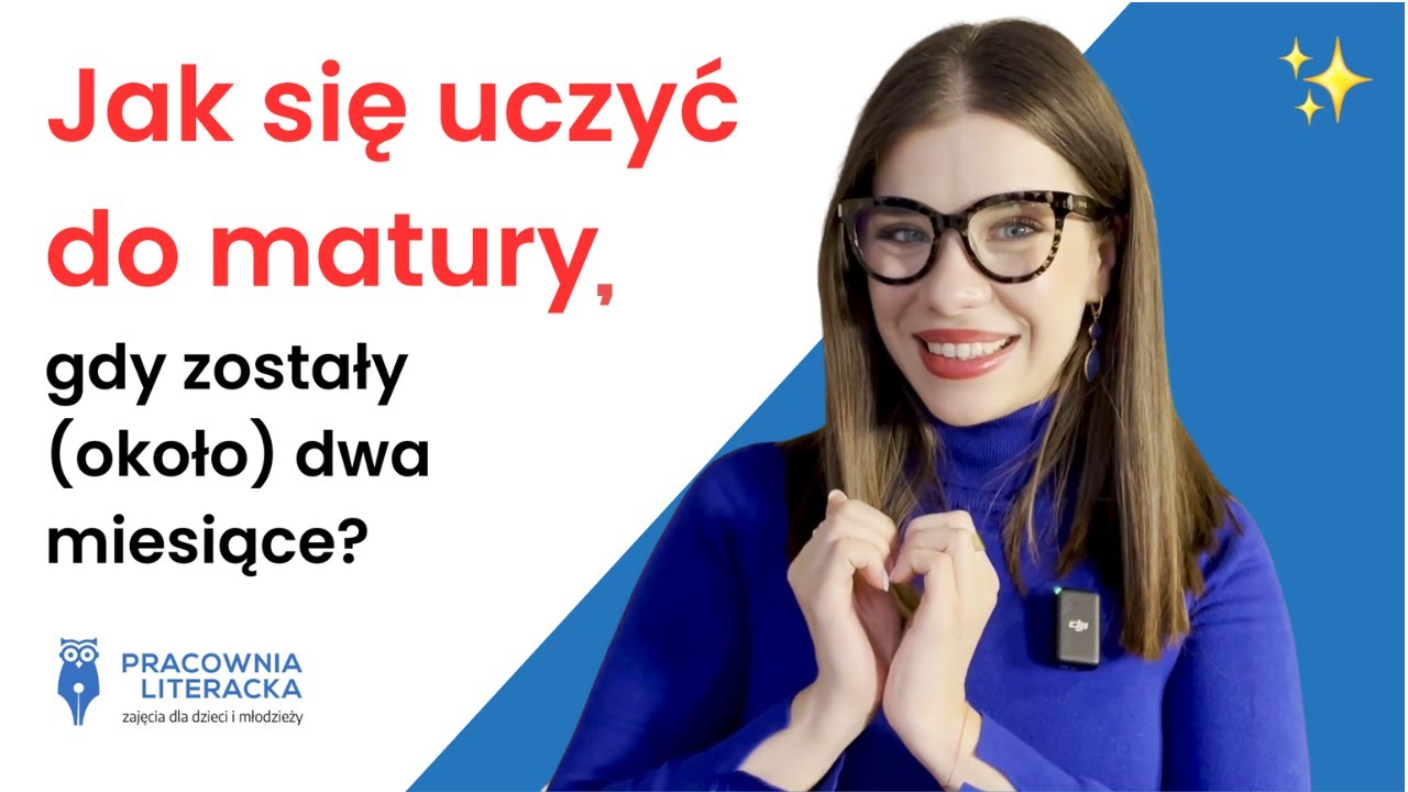 Jak się uczyć do matury z polskiego, gdy zostały (około) dwa miesiące?