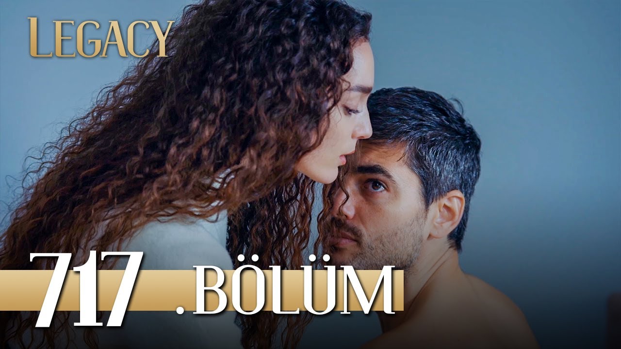 Emanet 717. Bölüm | Legacy Episode 717