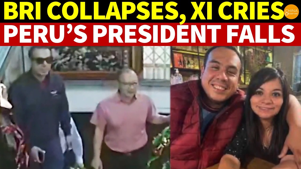 BRI Collapses, Xi Cries! Peru’s President Falls After Secret Meetings With Chinese Tycoons and Women