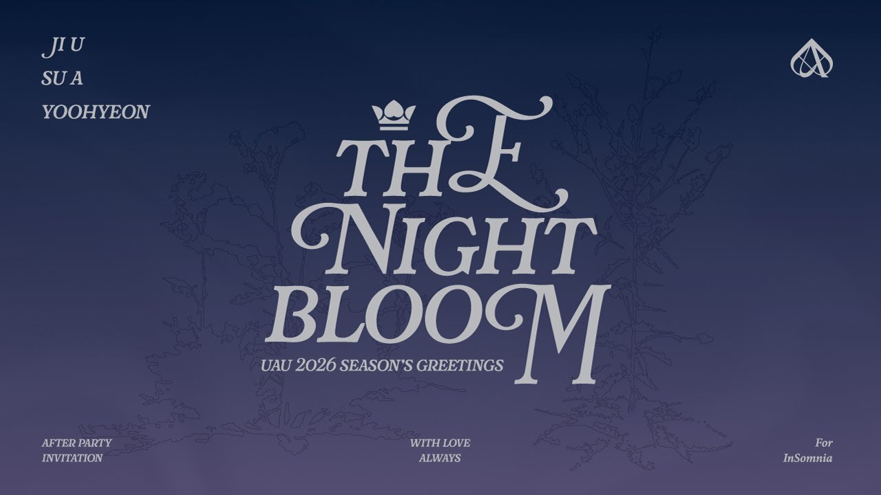 유아유(UAU) 2026 Season's Greetings [THE NIGHT BLOOM] Concept Film