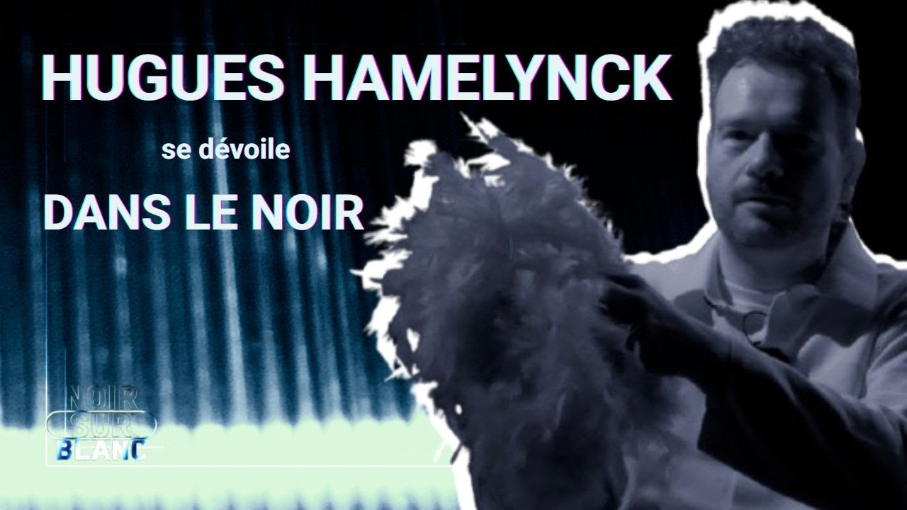 Dans le noir avec Hugues Hamelynck : confidences, émotions et théâtre de vie