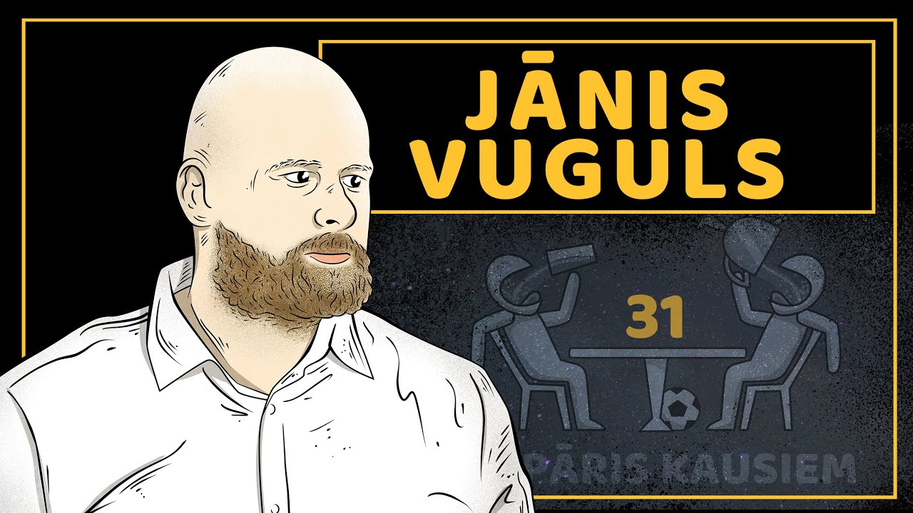 Pa Pāris Kausiem #31 Jānis Vuguls