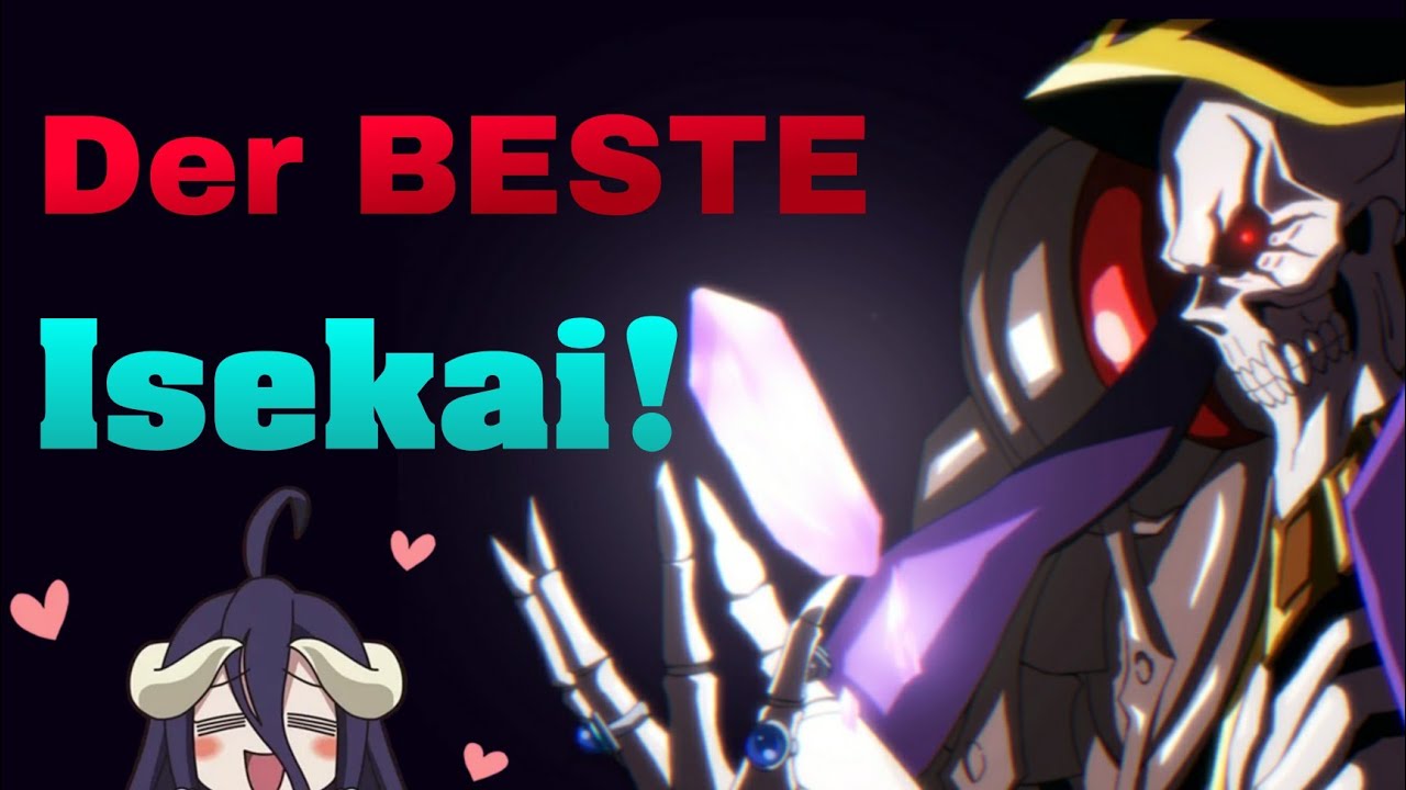 Warum ich Overlord LIEBE! | Kritik am Isekai Genre