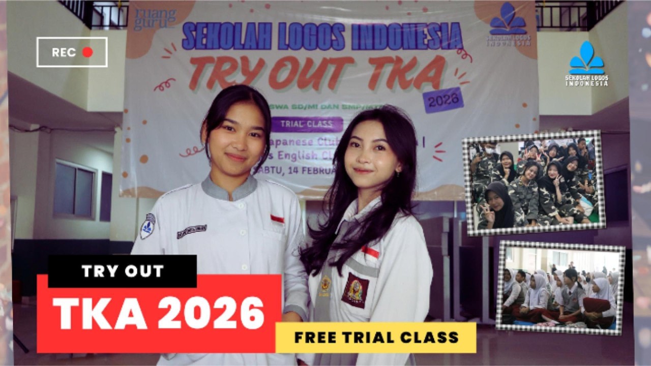 A Day @ Sekolah Logos Indonesia | Try Out TKA 2026 GRATIS + Free Trial Class