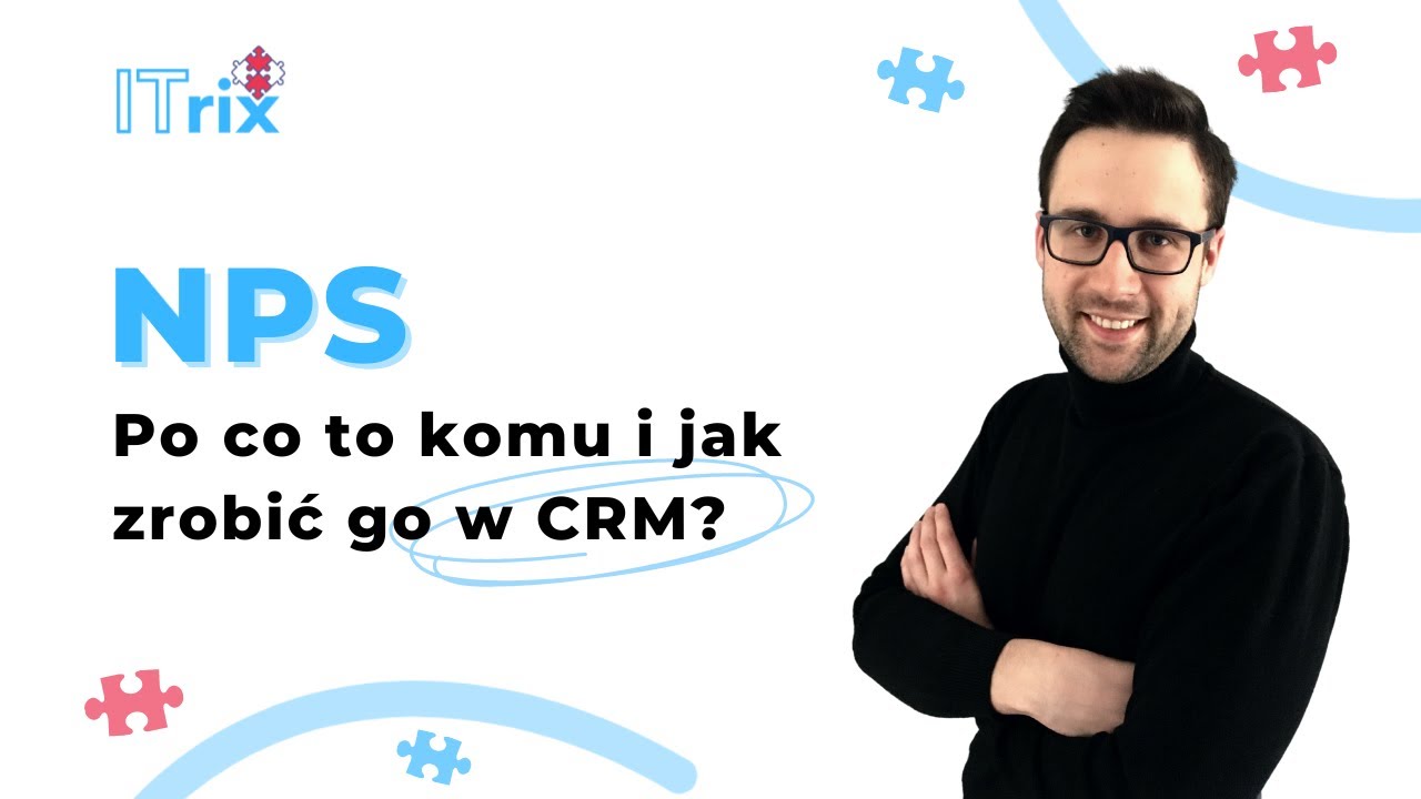 NPS - Po co to komu i jak zrobić go w CRM?