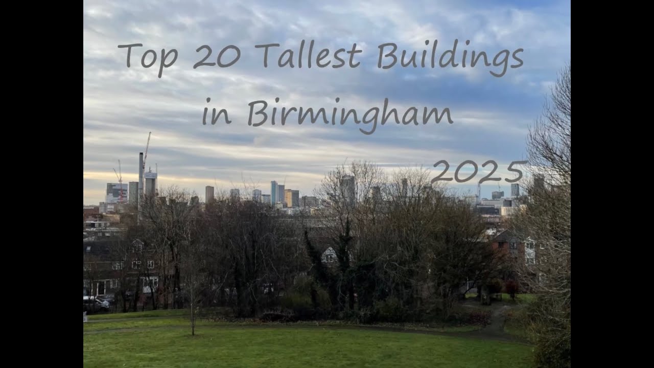 Top 20 Tallest Buildings in Birmingham 2025