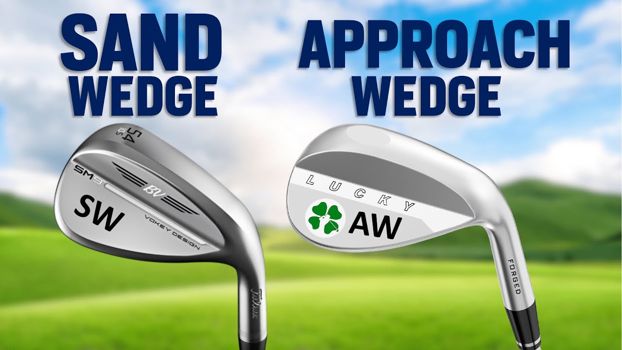 Sand Wedge vs Approach Wedge - Differences and Similarities