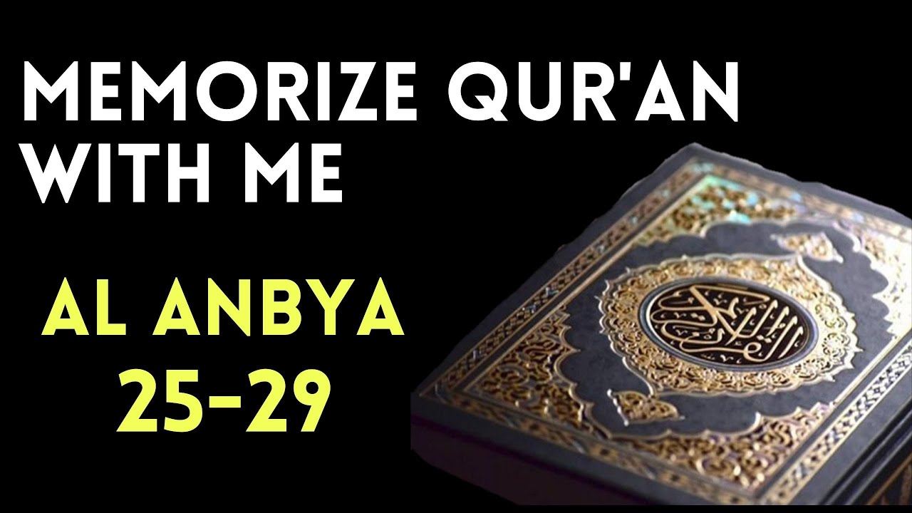 Easiest, Fastest, and Best way to memorize Surat Al-Anbya, Ayah 25 to 29 Repeated 25 times