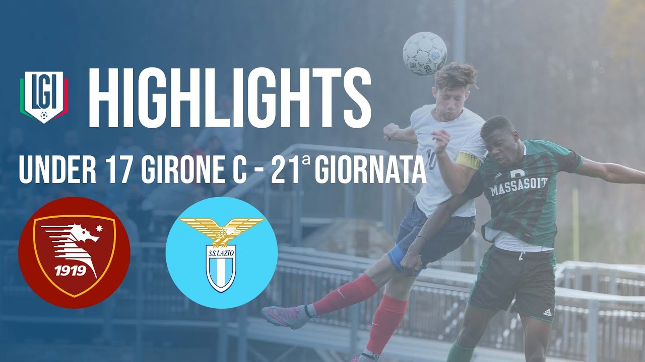 Highlights Salernitana-Lazio U17 A-B, 21^ giornata stagione 2023-24