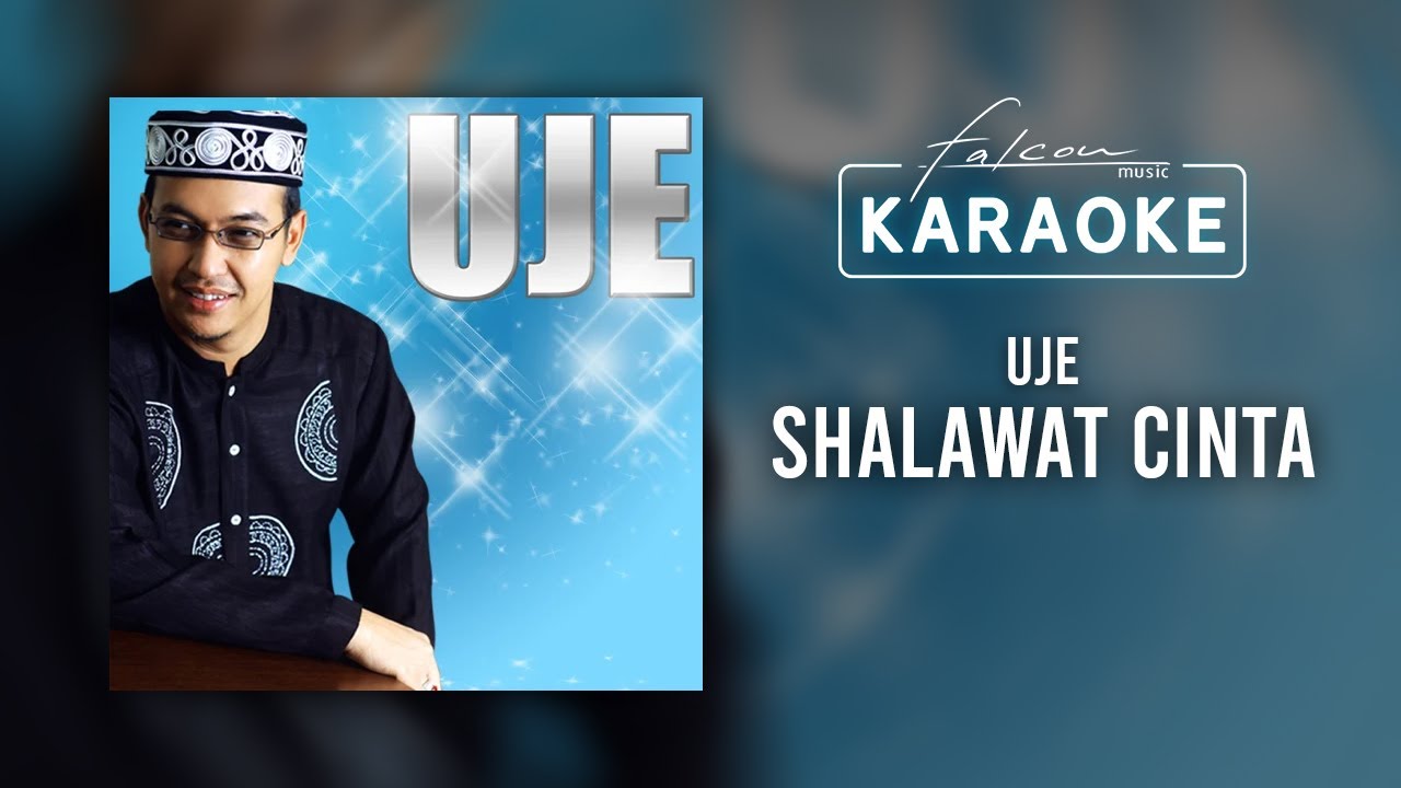 Uje - Shalawat Cinta (Official Karaoke Video)
