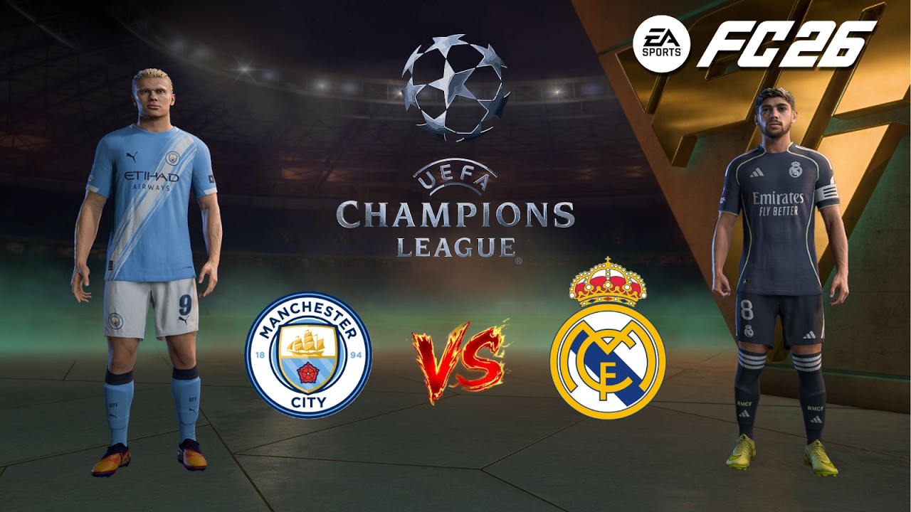 FC 26 - Manchester City VS Real Madrid | UEFA Champions League 25/26 Full Match