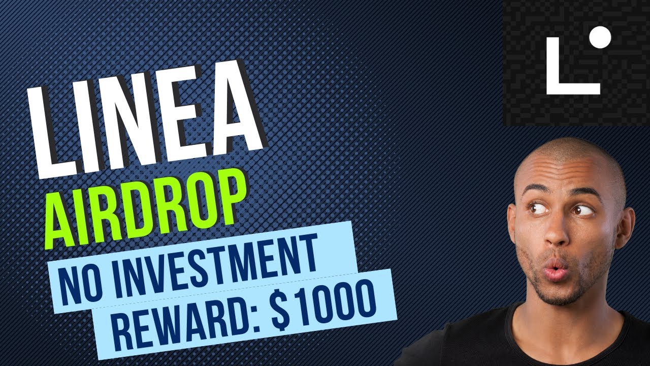 LINEA Airdrop - Ultimate Guide - $725 million funding - FREE AIRDROP