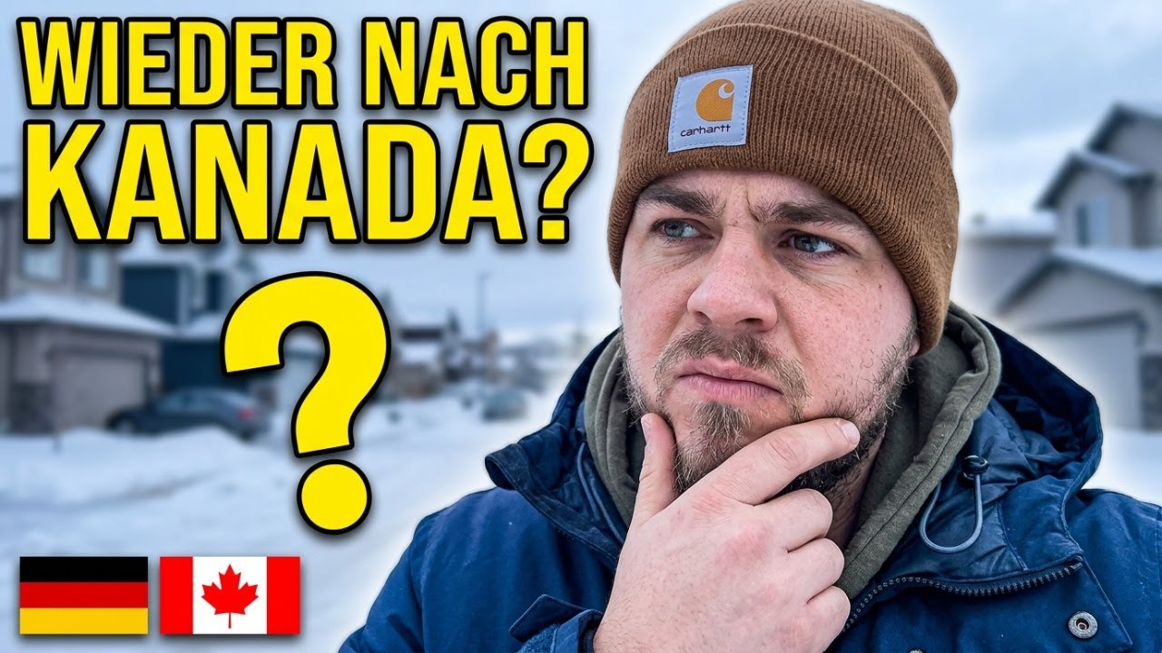 Würde ich wieder nach Kanada ziehen? Ehrliche Gedanken eines Auswanderers #kanada #auswandernkanada