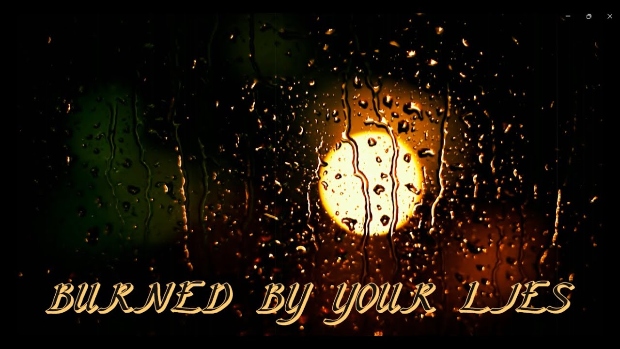 Daval - BURNED BY YOUR LIES
