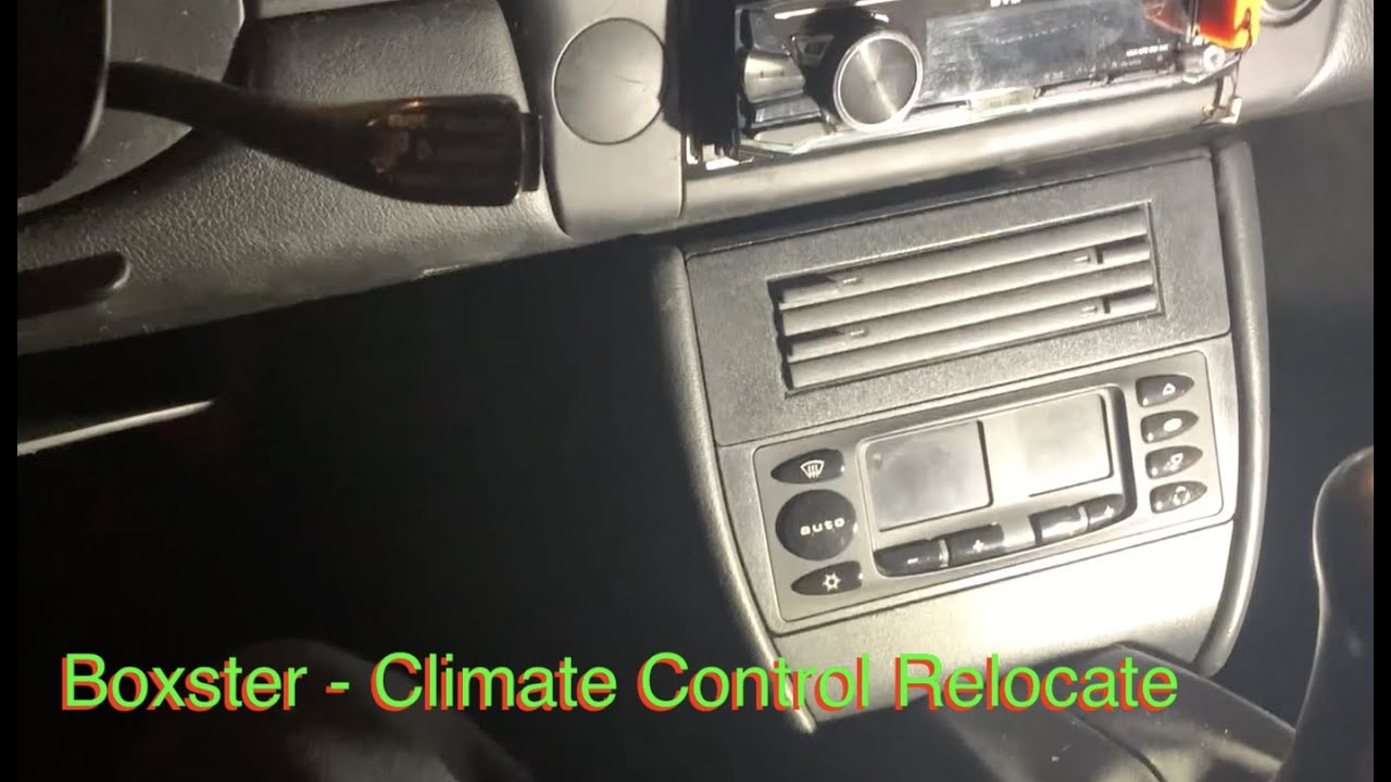 porsche boxster - climate control relocate