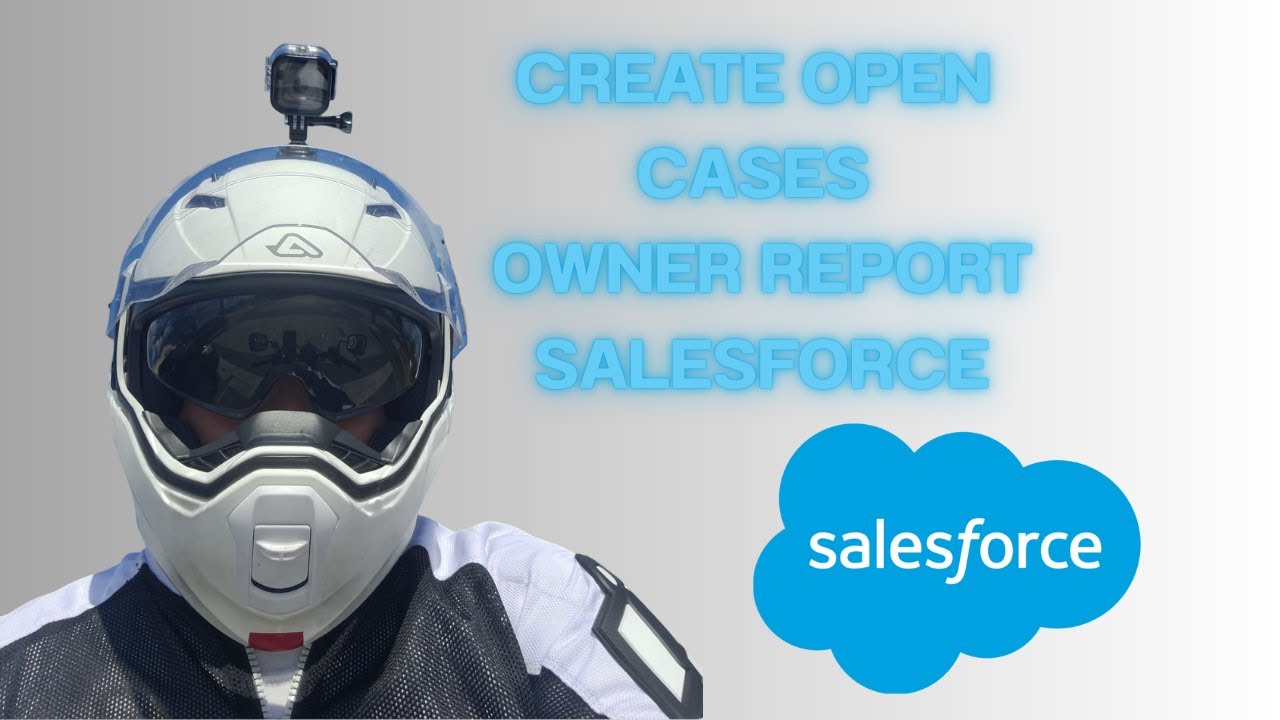 How to Create an Open Cases by Owner Report in Salesforce ( 2025 guide )