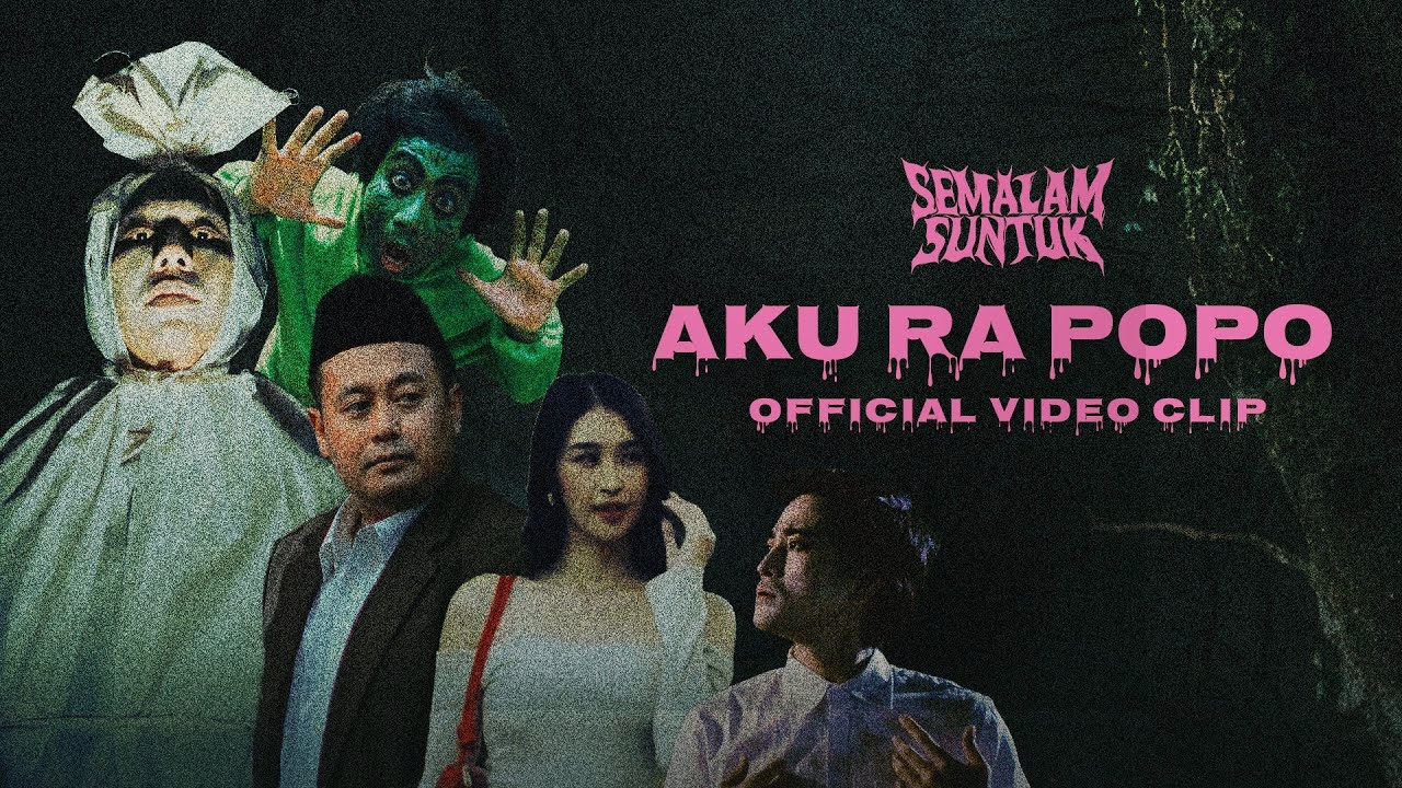 Semalam Suntuk - Aku Ra Popo (Official Music Video)