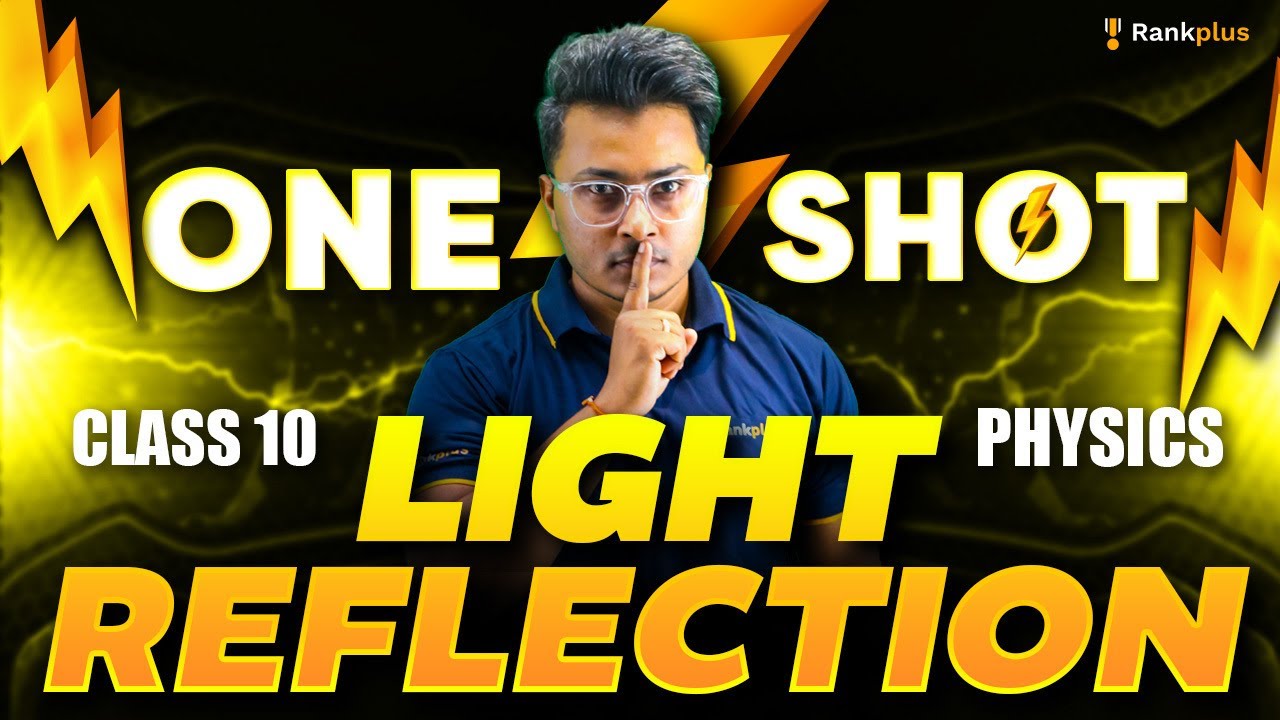 Light: Reflection - One Shot | Class 10 Physics | CBSE Board Exam 2025 | Yodha Series | Abhishek Sir