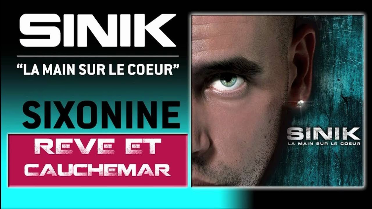 Sinik - Rêves Et Cauchemars (Son Officiel)