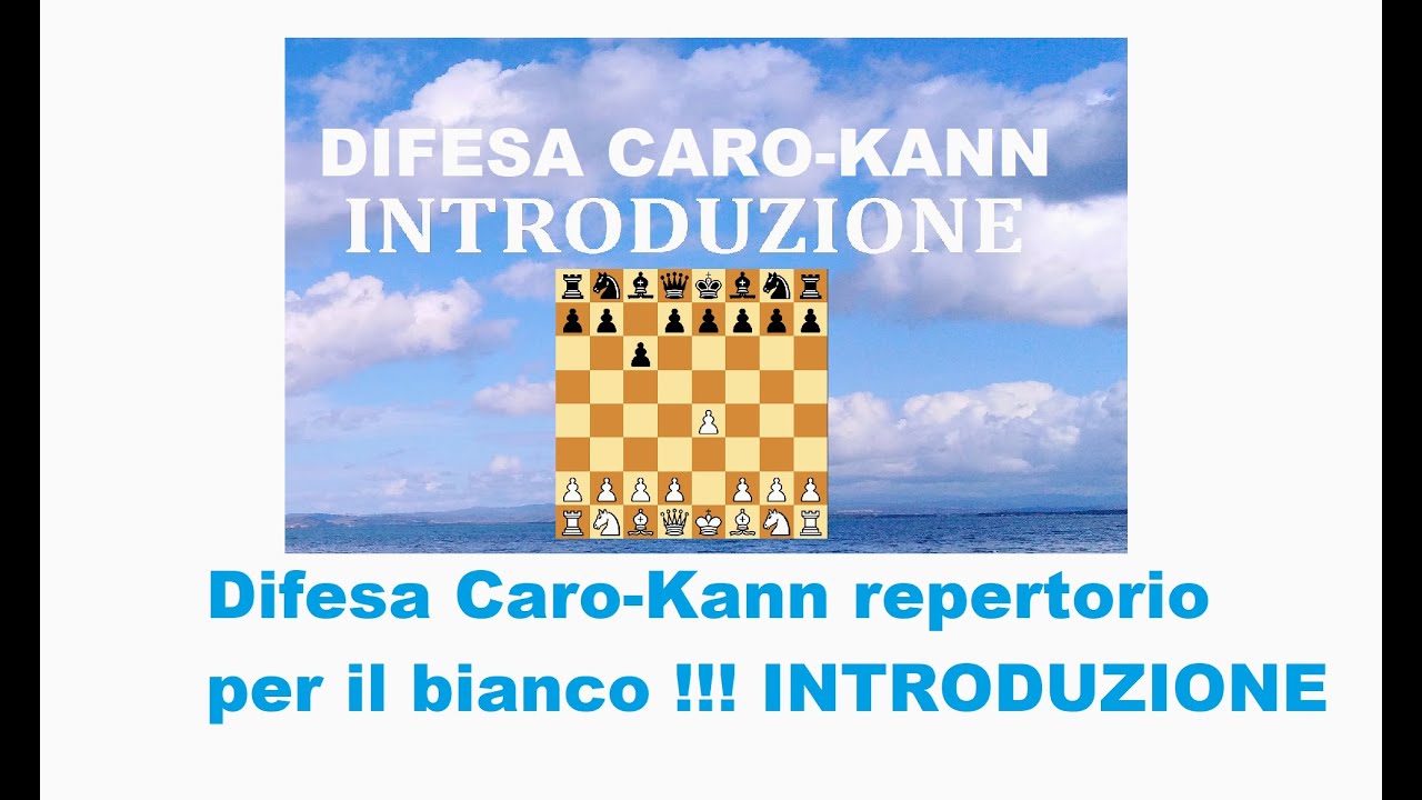 Repertorio per il bianco contro la difesa Caro-Kann !!! INTRODUZIONE.