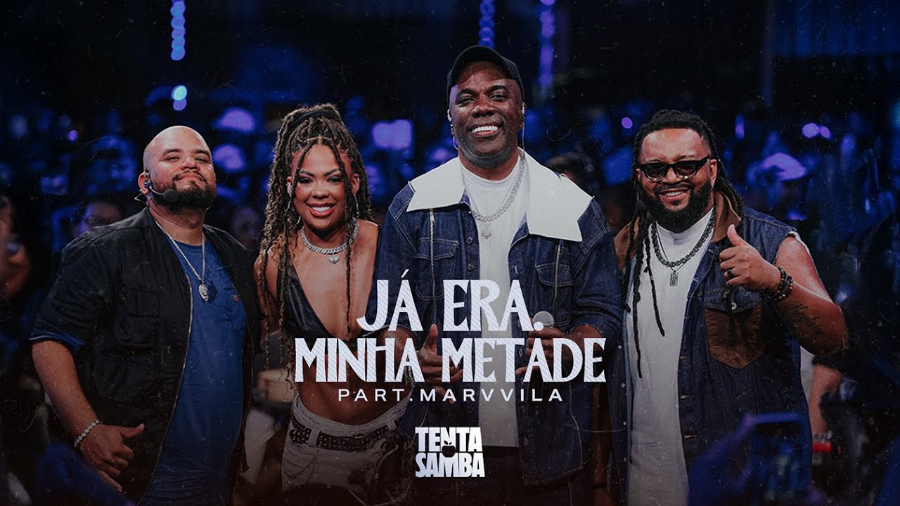 Tentasamba Part. Marvvila - Já Era/ Minha Metade