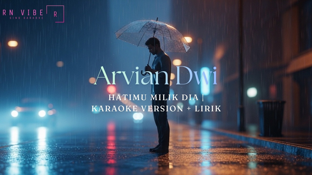 Arvian Dwi - Hatimu Milik Dia I Karaoke Version + Lirik