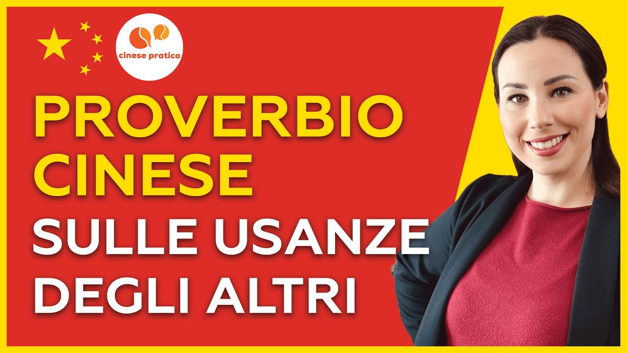 Proverbio cinese sulle usanze degli altri - Imparare il cinese con www.cinesepratico.it