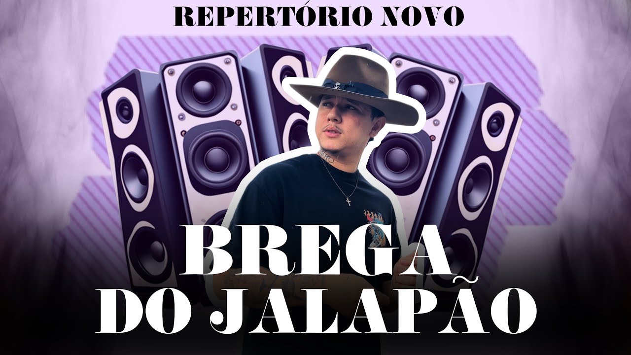 BREGÃO DO JALAPÃO - PARTE 2 - ATUALIZADO 2025
