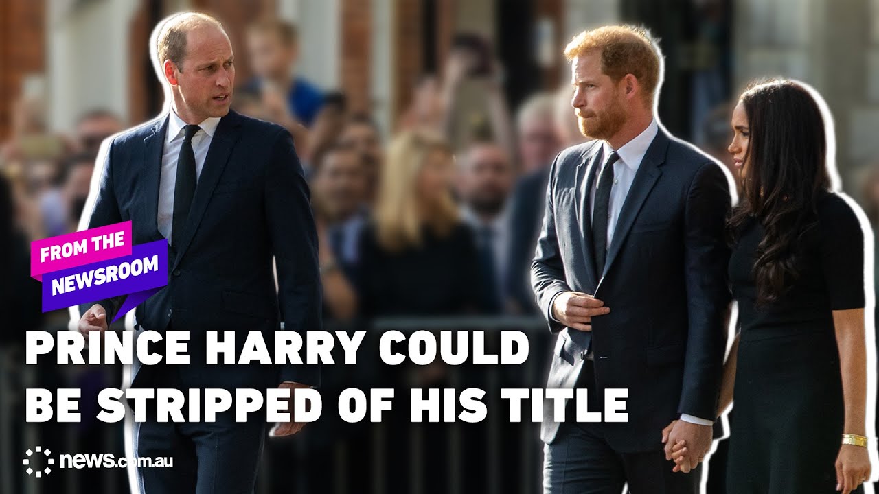 Royal insider: Prince William could strip Prince Harry&rsquo;s title | From The Newsroom