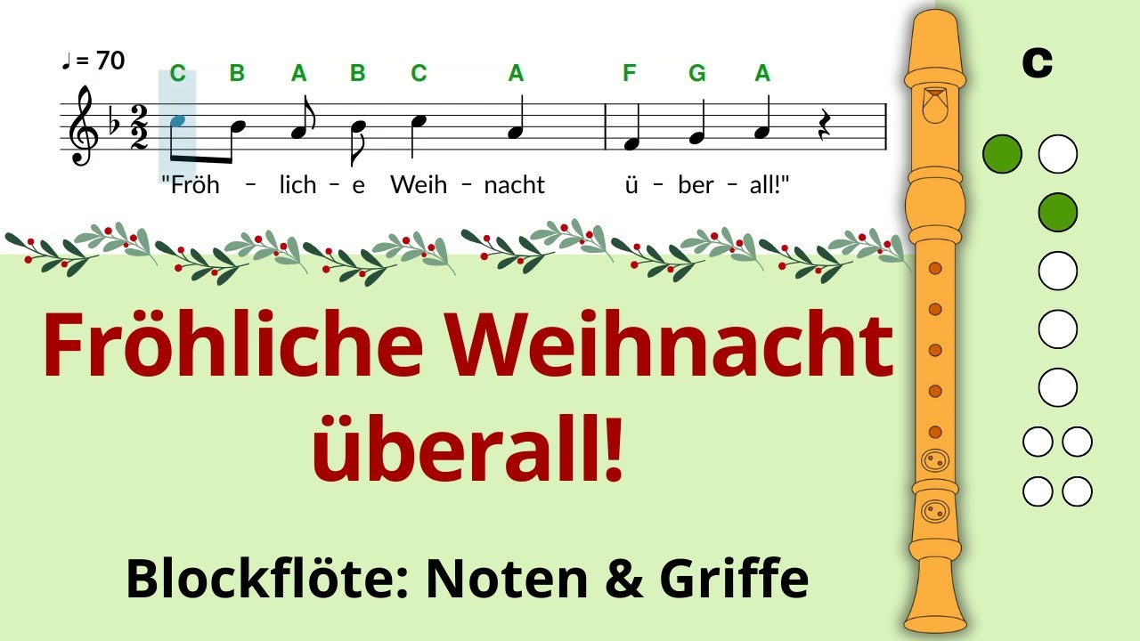 Fröhliche Weihnacht überall 🎄 Blockflöte lernen (Noten & Griffe: Barock + Deutsch)