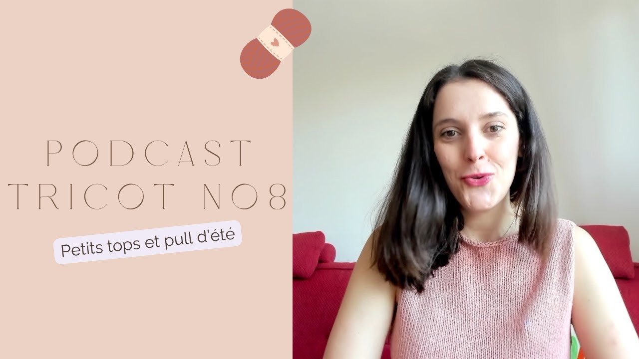 Podcast 8 - Camisole no10, Sookie blouse, Cumulus blouse et ma valise d'été