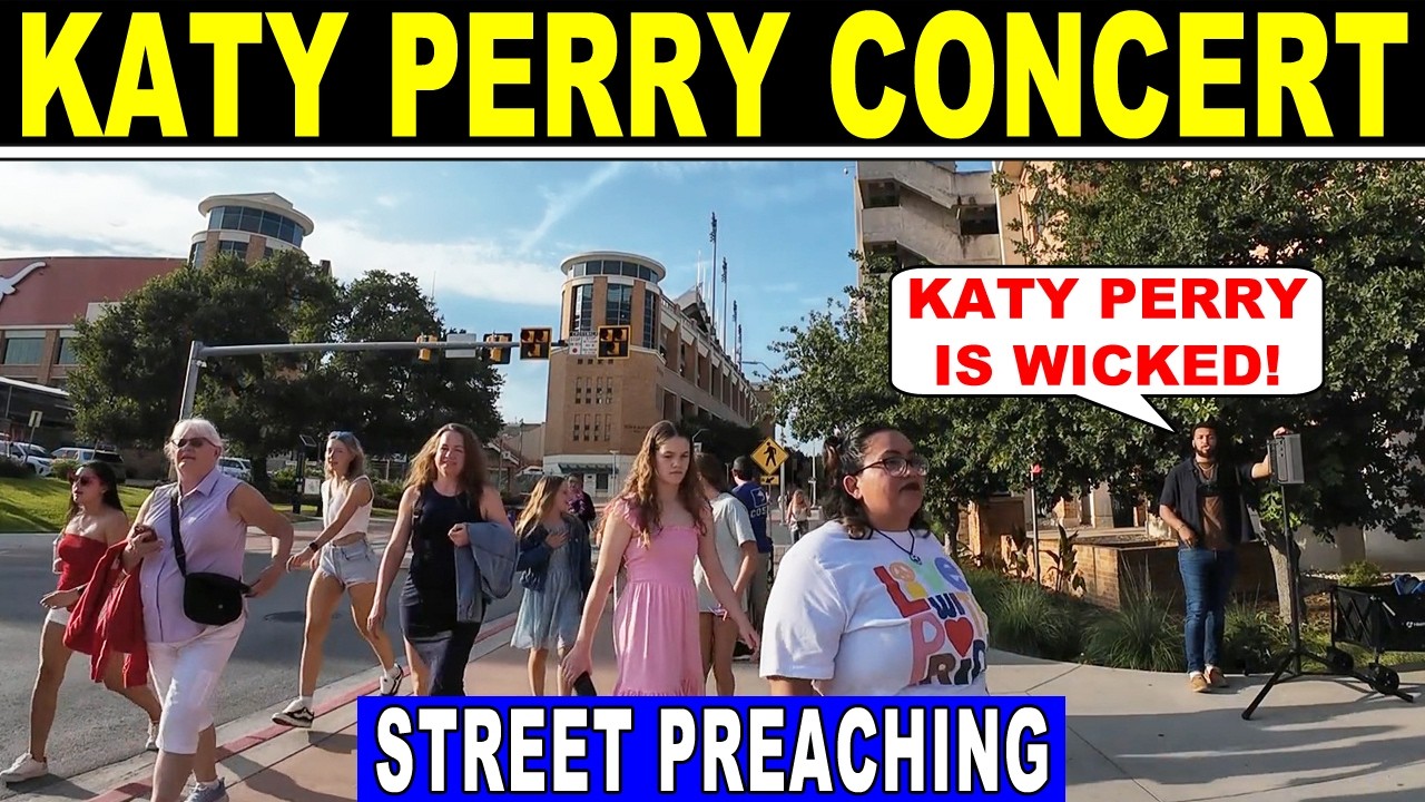 Katy Perry Fans NEED TO REPENT!! - Kerrigan Skelly Street Preaching