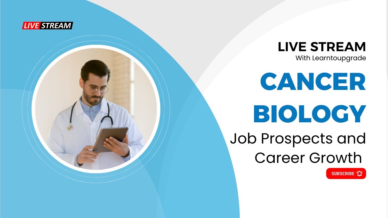 Career and Job Prospects of Cancer Biology