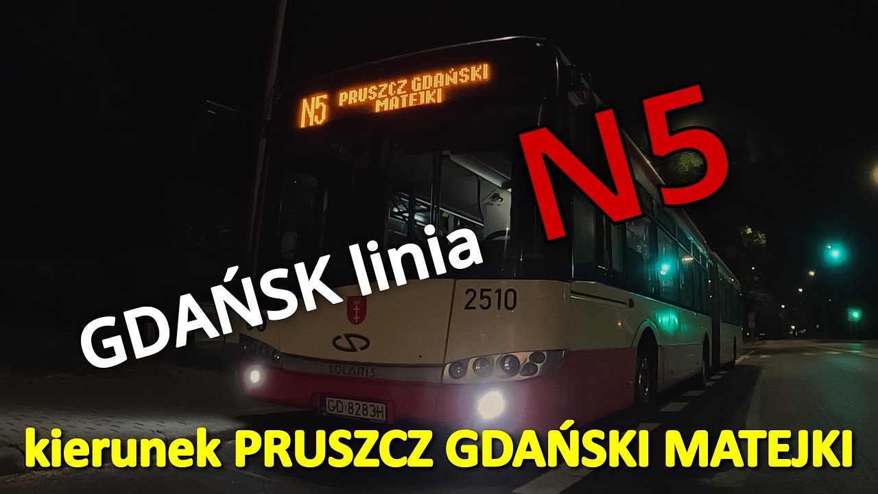 GDAŃSK linia N5 kierunek PRUSZCZ GDAŃSKI MATEJKI