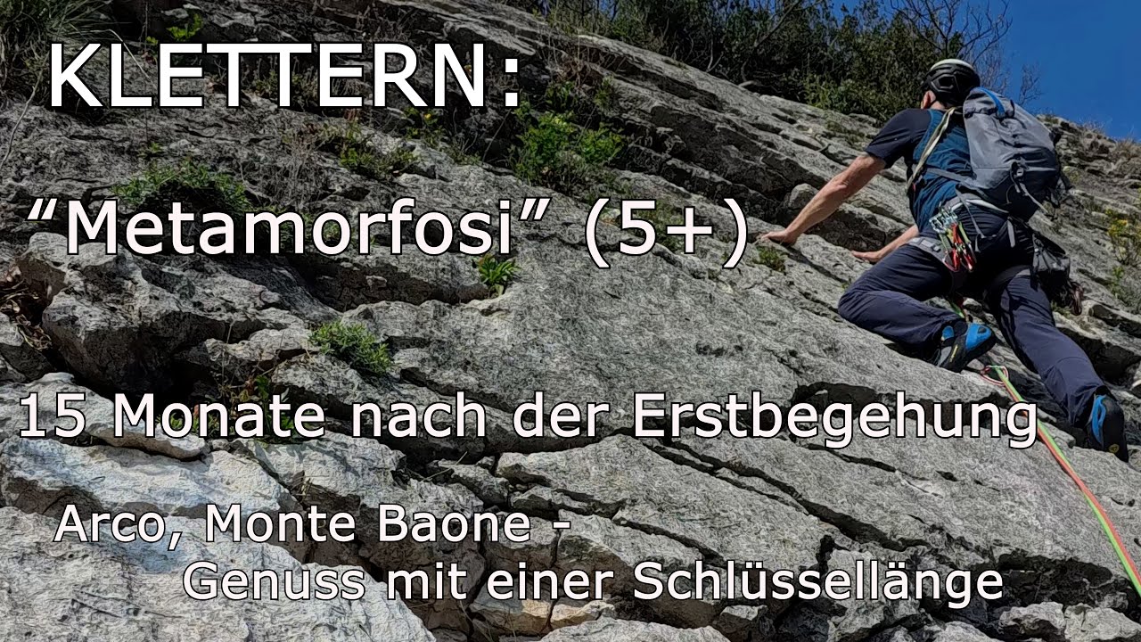 Klettern: “Metamorfosi” (5+), 15 Monate nach der Erstbegehung, Sarcatal, Arco, Monte Baone, Genuss