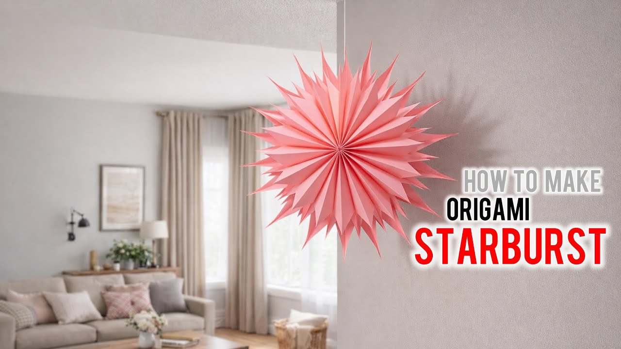 	How to Make Paper Starburst Decoration | DIY Paper Decor⚜️