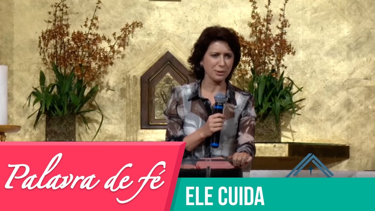 Palavra de Fé - Ele cuida