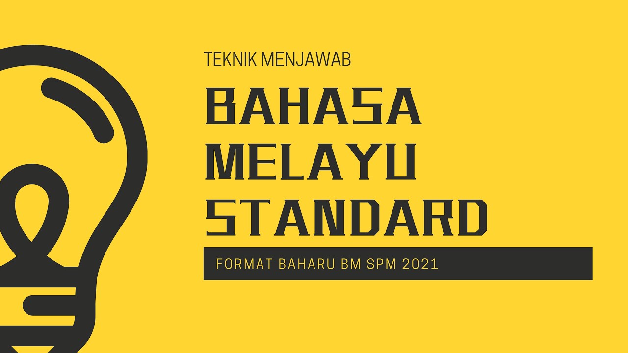Bahasa Melayu Standard | Teknik Menjawab | SPM KSSM
