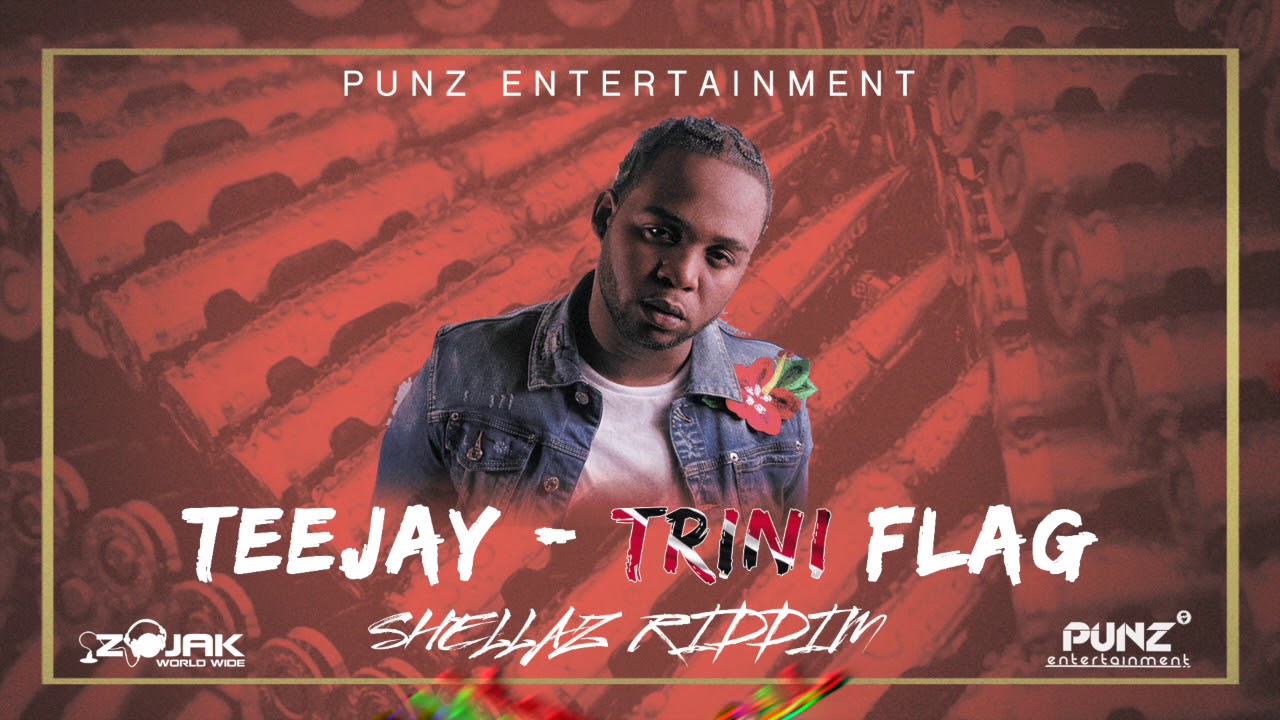 TeeJay - Trini Flag (Official Audio)