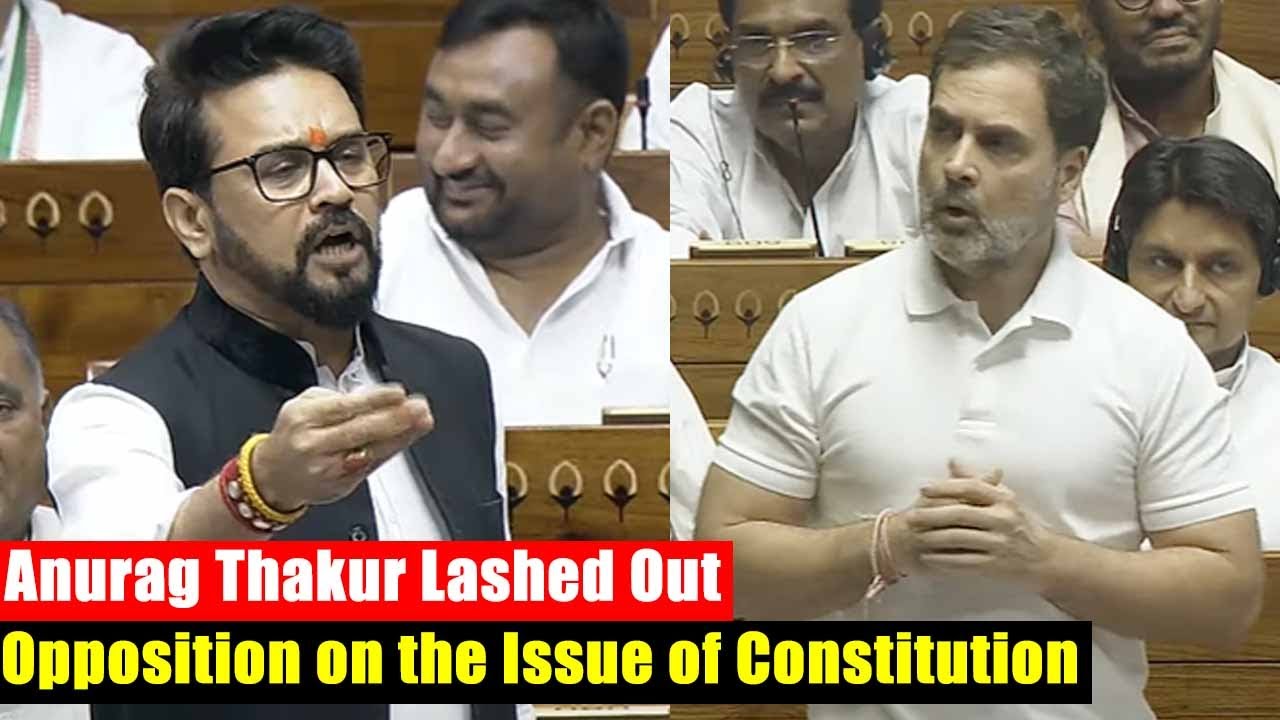 Anurag Thakur Lashed Out at Opposition on the Issue of Constitution in Danger in Lok Sabha | BJP LS