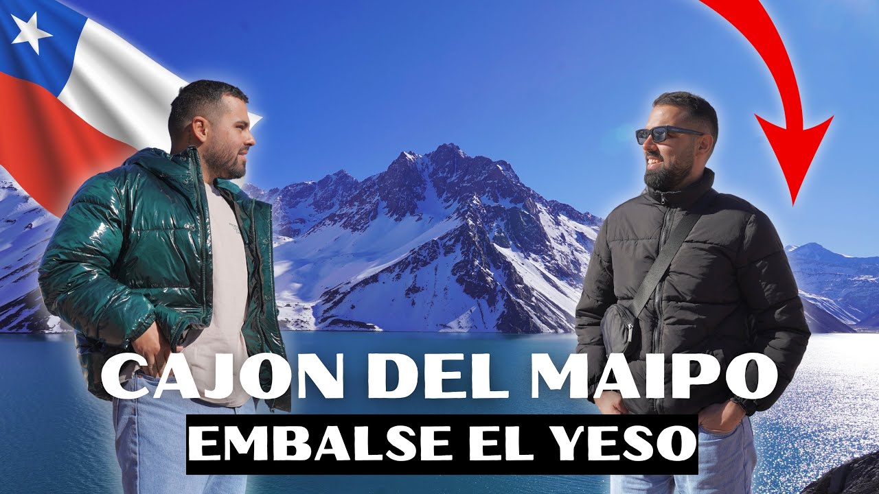 VISITAMOS EL CAJON DEL MAIPO EN CHILE 🇨🇱| EMBALSE EL YESO 🏔️