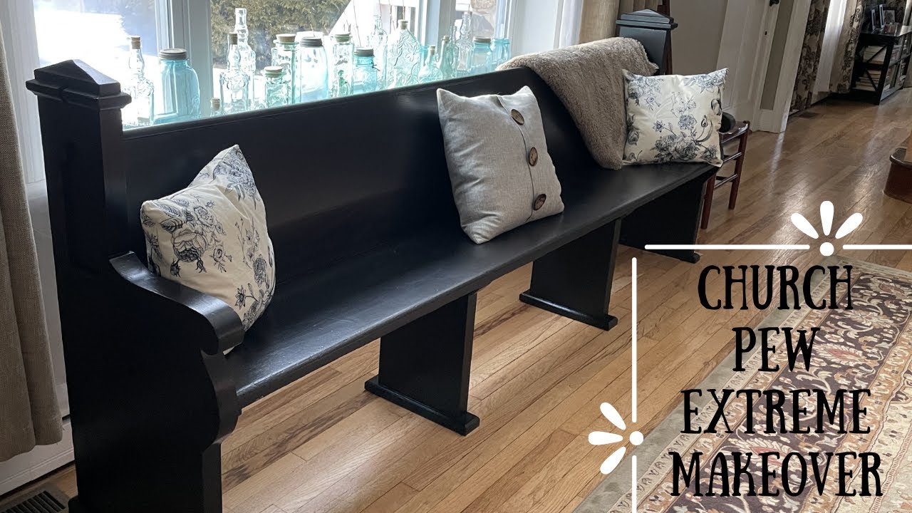 Church Pew EXTREME MAKEOVER!