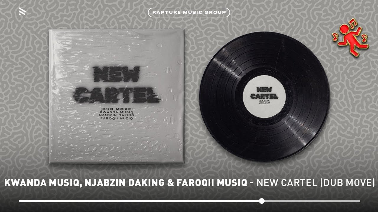 Kwanda MusiQ, Njabzin Daking & FaroQii MuziQ - New Cartel (Dub Move) (Official Audio)