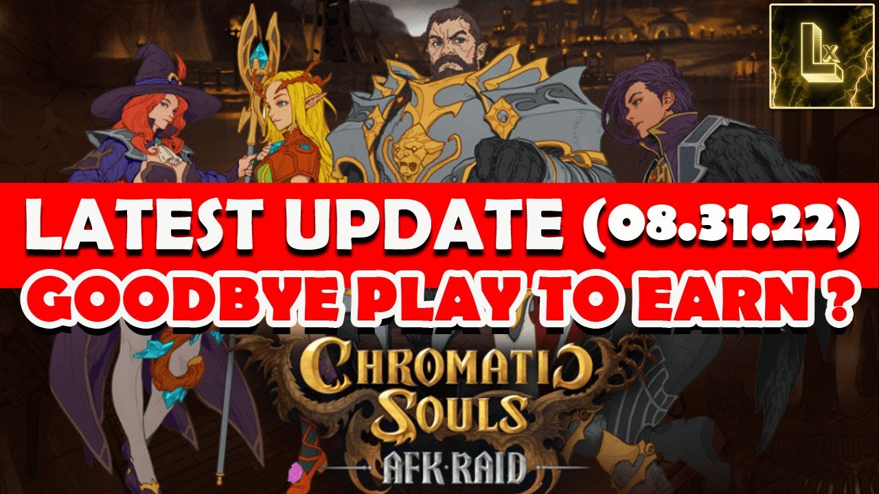Chromatic Souls: AFK Raid | Update | Lx | Laks Xtream